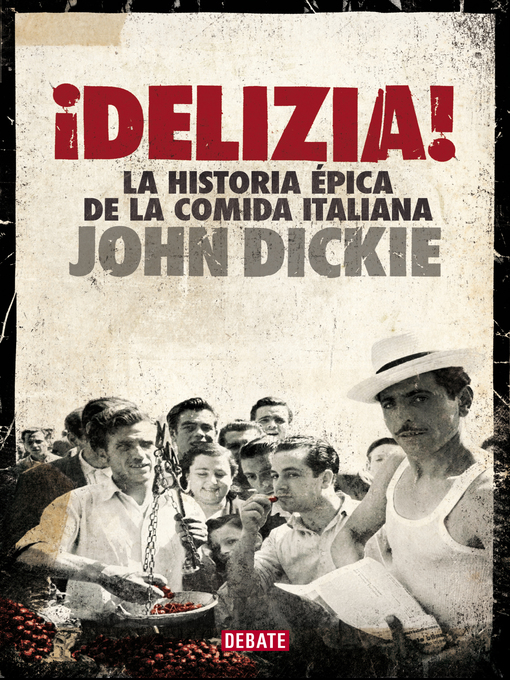 Title details for ¡Delizia! by John Dickie - Wait list